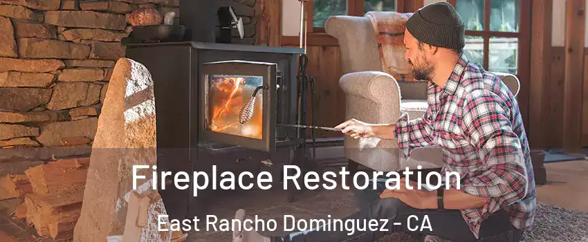  Fireplace Restoration East Rancho Dominguez - CA