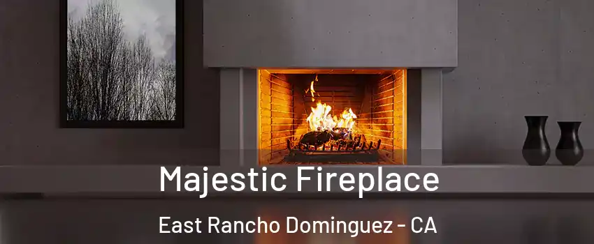  Majestic Fireplace East Rancho Dominguez - CA