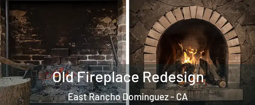  Old Fireplace Redesign East Rancho Dominguez - CA